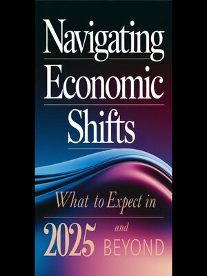 cover image of Navigating Economic Shifts
